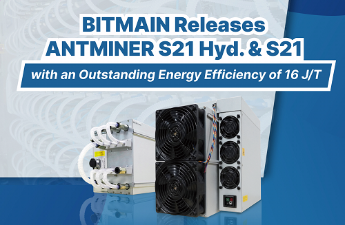 BITMAIN has unveiled the ANTMINER S21 Hyd. and S21, boasting an impressive energy efficiency of 16 J/T